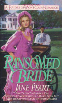 Ransomed Bride (Brides of Montclair #2) - Jane Peart