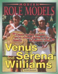 Venus and Serena Williams - Hal Marcovitz