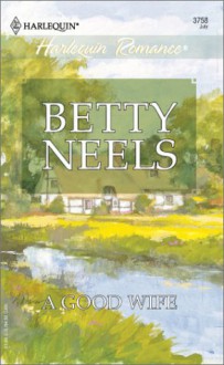 A Good Wife - Betty Neels