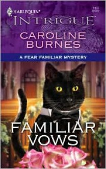 Familiar Vows - Caroline Burnes