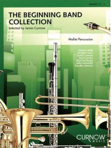 The Beginning Band Collection: Mallet Percussion - James Curnow