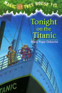 Tonight on the Titanic - Mary Pope Osborne, Sal Murdocca