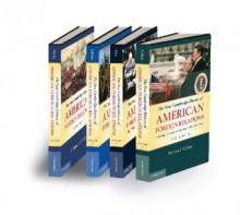 The New Cambridge History of American Foreign Relations 4 Volume Set - William Earl Weeks, Walter LaFeber, Akira Iriye, Warren I. Cohen