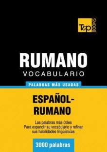 Vocabulario Espanol-Rumano - 3000 Palabras Mas Usadas - Andrey Taranov