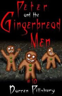 Peter and the Gingerbread Men - Darren Pillsbury