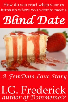 Blind Date - I.G. Frederick