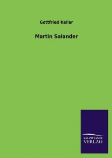 Martin Salander - Gottfried Keller