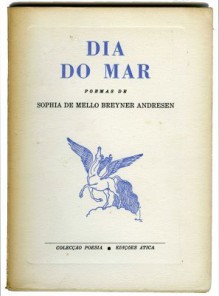 Dia do Mar - Sophia de Mello Breyner Andresen