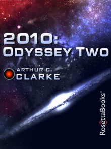 2010: Odyssey Two - Arthur C. Clarke