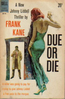 Due Or Die - Frank Kane