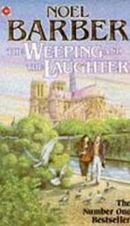 The Weeping and the Laughter (Coronet Books) - Noel Barber