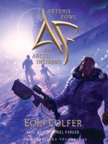 The Arctic Incident - Eoin Colfer,Nathaniel Parker