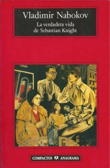 La verdadera vida de Sebastian Knight - Vladimir Nabokov