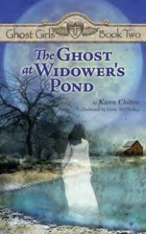 The Ghost at Widower's Pond - Karen Chilton, Gary McCluskey