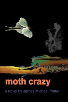 Moth Crazy - James Potter