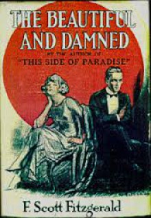 The Beautiful and the Damned - F. Scott Fitzgerald