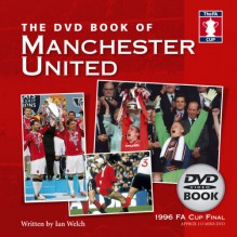 Dvd Book Of Manchester United (Book & Dvd) - Ian Welch