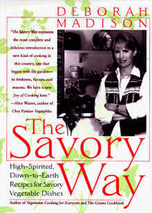 The Savory Way - Deborah Madison, Patricia Curtan, David Bullen