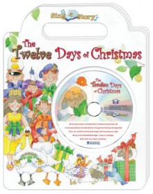 The Twelve Days of Christmas Sing a Story Handled Board Book with CD - Dorothy M. Stott