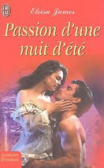 Passion d'une Nuit d'Eté - Eloisa James