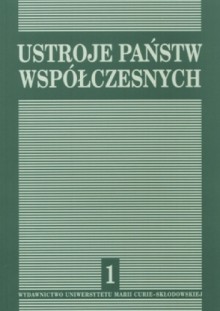 Ustroje państw współczesnych. Tom 1 - Wiesław Skrzydło