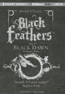 Black Feathers - Joseph D'Lacey