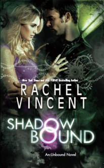 Shadow Bound - Rachel Vincent