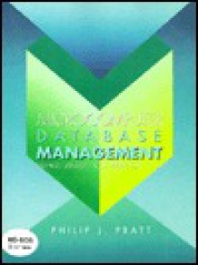 Microcomputer Database Management Using dBASE IV, Version 1.1-With Disk (3.5) - Philip J. Pratt