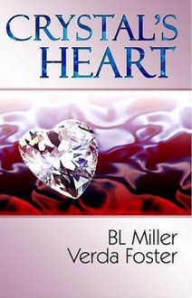 Crystal's Heart - B.L. Miller, Verda Foster