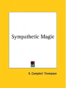 Sympathetic Magic - R. Thompson