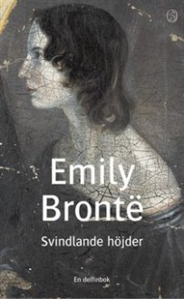 Svindlande höjder - Emily Brontë, Birgit Edlund