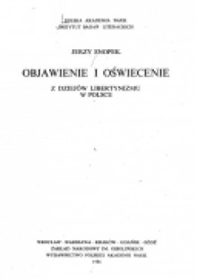 Objawienie i oświecenie. Z dziejów libertynizmu w Polsce - Jerzy Snopek