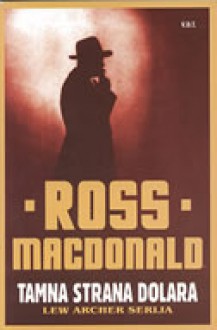 Tamna strana dolara - Ross Macdonald, Rebeka Toth