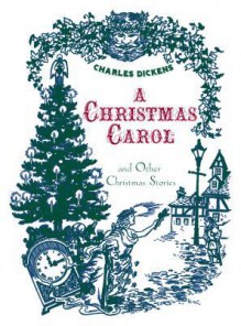 A Christmas Carol and Other Christmas Stories (Fall River Press Edition) - Charles Dickens