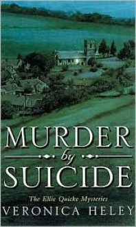 Murder by Suicide - Veronica Heley