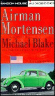 Airman Mortensen - Michael Blake