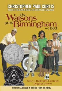 The Watsons Go to Birmingham--1963 - Christopher Paul Curtis