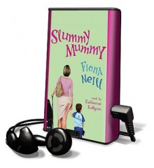 Slummy Mummy - Fiona Neill