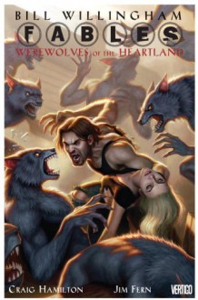 Fables: Werewolves of the Heartland - Bill Willingham, Craig Hamilton, Jim Fern