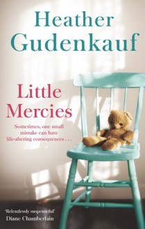 Little Mercies - Heather Gudenkauf