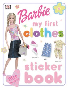 My First Clothes Sticker Book (Barbie Sticker Books) - Catherine Saunders