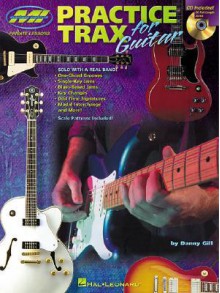 Practice Trax for Guitar [With CD] - Danny Gill