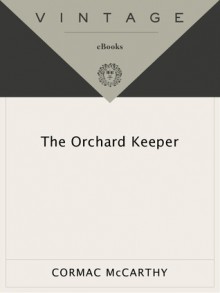 The Orchard Keeper (Vintage International) - Cormac McCarthy