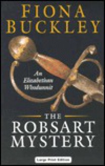 The Robsart Mystery - Fiona Buckley