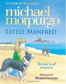 Little Manfred - Michael Morpurgo, Michael Foreman