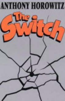 The Switch - Anthony Horowitz