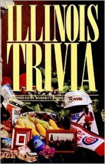 Illinois Trivia (Trivia Fun) - Robert Cromie