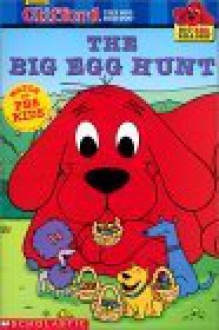 Big Egg Hunt - Suzanne Weyn, Jim Durk