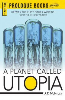 A Planet Called Utopia - J.T. McIntosh