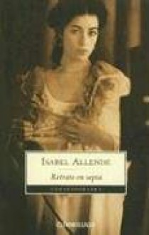 Retrato en Sepia - Isabel Allende